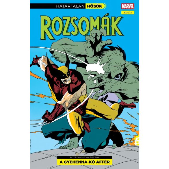 Határtalan Hősök 27 -  Rozsomák: A Gyehenna-kő affér