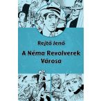 A Néma Revolverek Városa (illusztrált regény)
