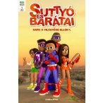 Suttyó és barátai - Harc a világ ellen 1