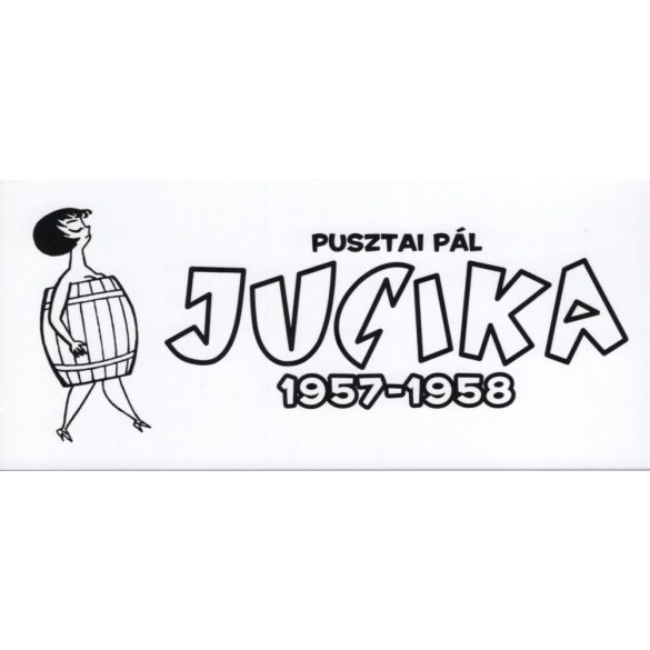 Jucika 1957-58 (előrendelés)
