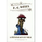 H.G.Wells - A felszabadult világ