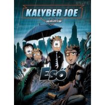 Kalyber Joe 2. - Eső