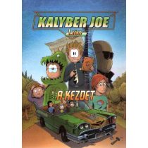 Kalyber Joe 1. - A kezdet