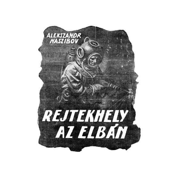 Rejtekhely az Elbán