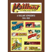 Vaillant - A Vaillant képregényei 1945-1969