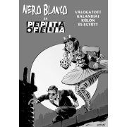 Nero Blanco és Pepita Ofélia