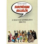 Buborékban beszélők - A Magyar képregény 150 éve