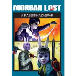 Morgan Lost 6. - A Rabbit-házaspár (előrendelés)