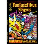   Fantasztikus Négyes 11.kötet - A megállíthatatlan Galactus