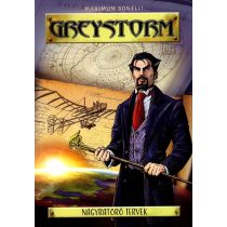 Maximum Bonelli  - Greystorm - Nagyratörő tervek