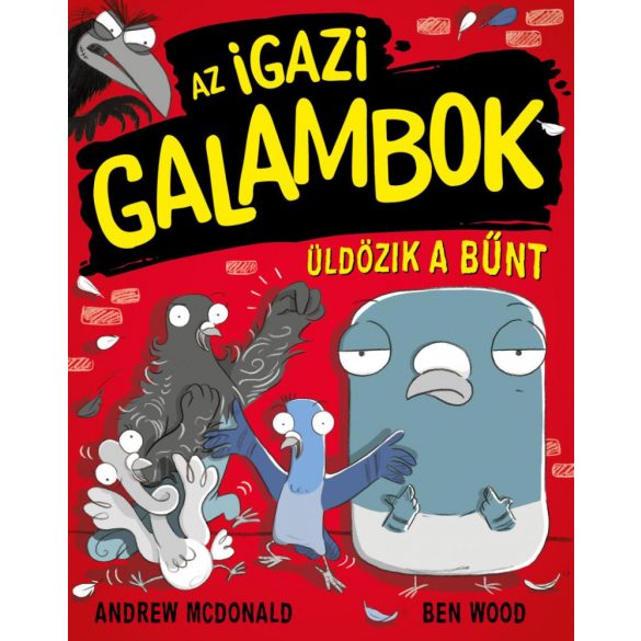 Az Igazi Galambok üldözik a bűnt