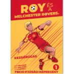 Roy és a Melchester Rovers 1. - Kezdőrúgás