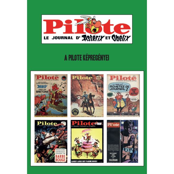 Pilote - A Pilote képregényei (szakirodalom)