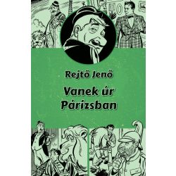  Vanek úr Párizsban (illusztrált regény Fazekas Attila rajzaival)- előrendelés
