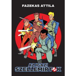 Az igazi Szellemírtók (2. javított kiadás)