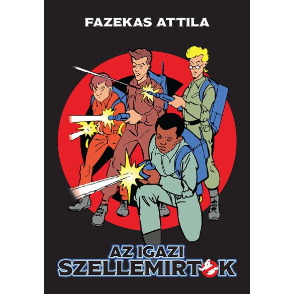 Az igazi Szellemírtók (2. javított kiadás)