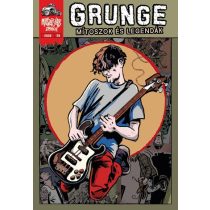 Grunge - Mítoszok és legendák
