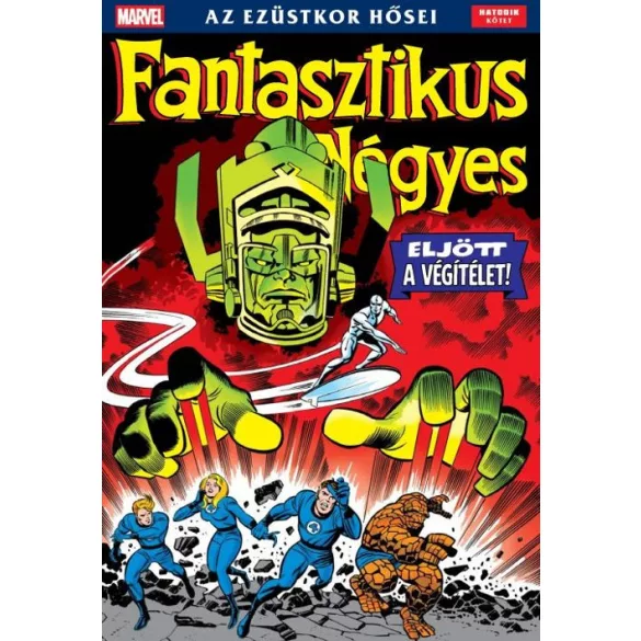 Fantasztikus Négyes - Az ezüstkor hősei 6.kötet - Eljött a végítélet