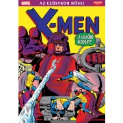 X-Men A legfőbb áldozat - Az ezüstkor hősei 2.kötet
