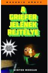 A griefer jelének rejtélye - Egy nem hivatalos Minecraft-regény - Második könyv
