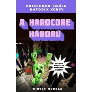   A hardcore háború - Grieferek ligája hatodik könyv - Egy nem hivatalos Minecraft regény