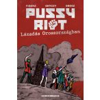 Pussy Riot: Lázadás Oroszországban