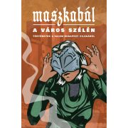   Történetek a Salem Budapest világából: Maszkabál a város szélén