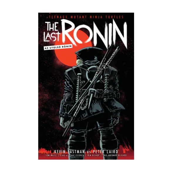TMNT - The Last Ronin - Az Utolsó Rónin