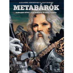 Metabárók 3.kötet - Acélkoponya és Dona Vicenta