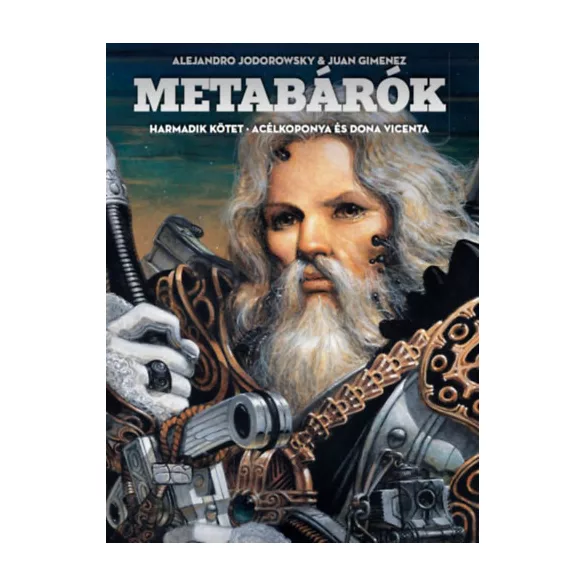 Metabárók 3.kötet - Acélkoponya és Dona Vicenta