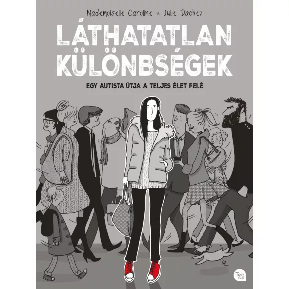 Láthatatlan különbségek Egy autista útja a teljes élet felé