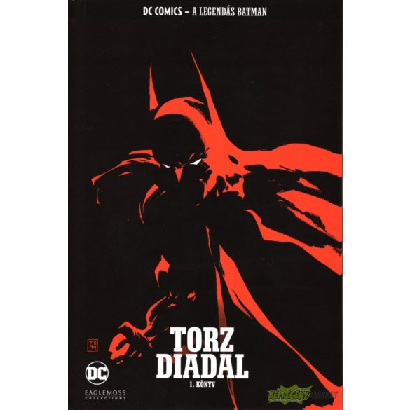 Batman sorozat 21.kötet - Torz diadal 1.könyv