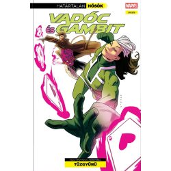 Határtalan Hősök 11 - Vadóc és Gambit: Tűzgyűrű