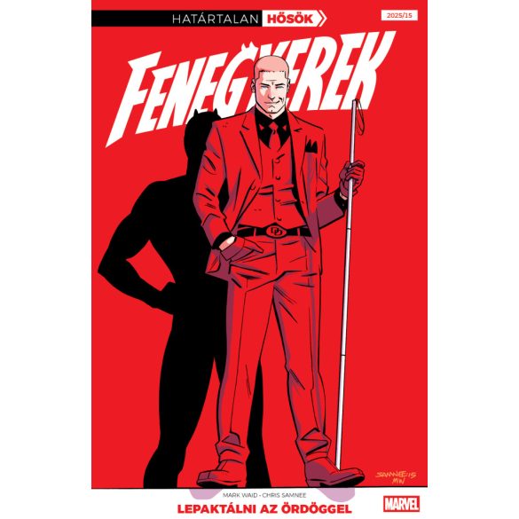 Határtalan Hősök 21: Fenegyerek: Lepaktálni az ördöggel
