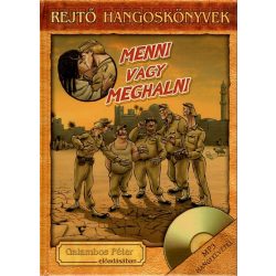 Rejtő Jenő hangoskönyvek - Menni vagy meghalni