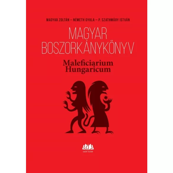 Magyar boszorkánykönyv - Maleficiarium Hungaricum (illusztrált könyv)