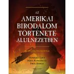 Az amerikai birodalom története alulnézetben