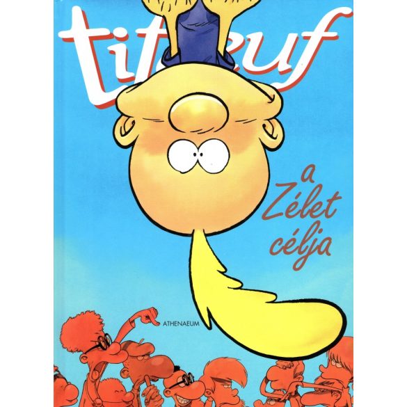 Titeuf - A Zélet célja