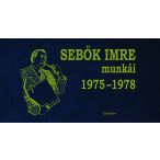 Sebők Imre munkái 1.kötet 1975-1978