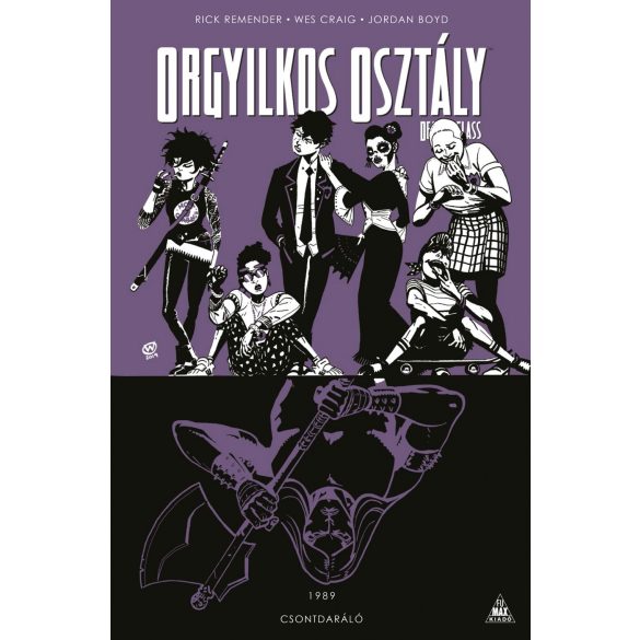 Orgyilkos osztály - Deadly Class 9.: Csontdaráló