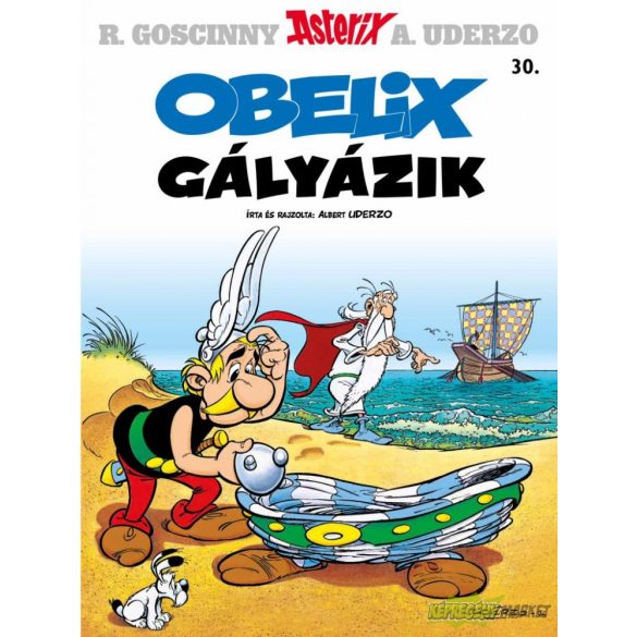 Asterix 30. - Obelix gályázik