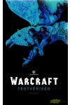 Warcraft- Testvériség