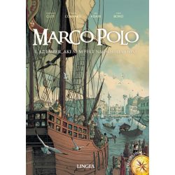 Marco Polo - Az ember, aki nem félt nagyot álmodni