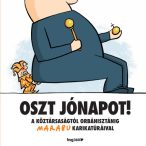 Oszt jónapot! - Marabu karikatúráival