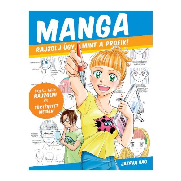 Manga - Rajzolj úgy mint a profik!