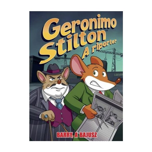 Geronimo Stilton - A riporter - Barry, a bajusz