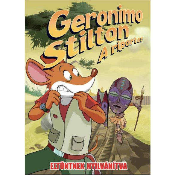 Geronimo Stilton - A riporter -  Eltűntnek nyilvánítva