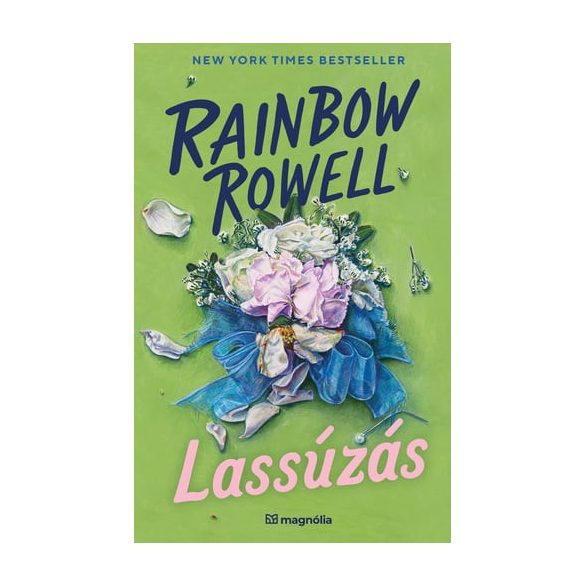 Rainbow Rowell - Lassúzás