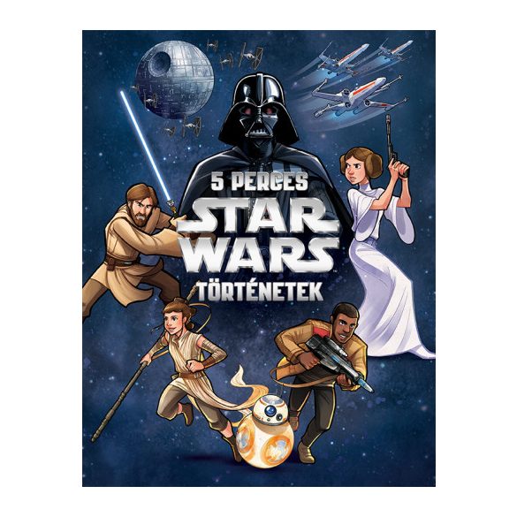 Star Wars: 5 perces Star Wars-történetek (meseköny)