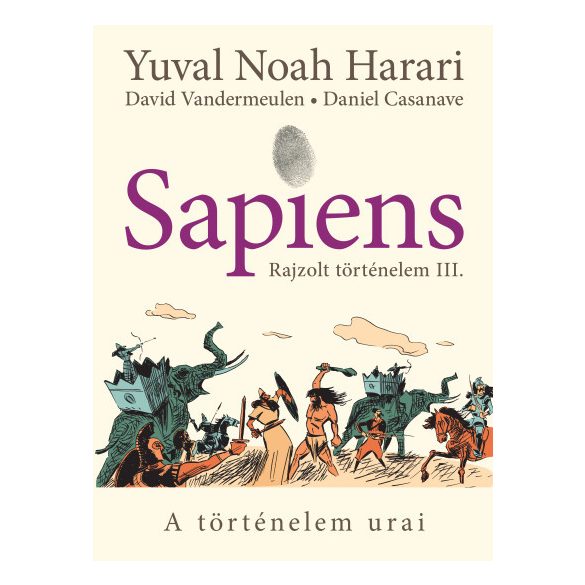 Sapiens - Rajzolt történelem 3.kötet